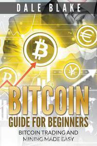 Bitcoin Guide For Beginners