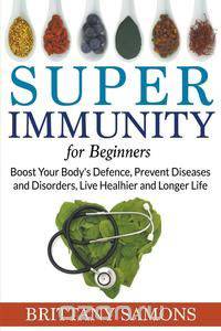Super Immunity For Beginners