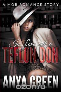 In Love with a Teflon Don