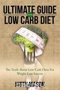 Ultimate Guide for Low Carb Diet