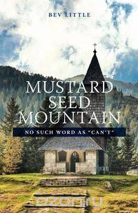 Mustard Seed Mountain