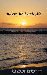 Where He Leads Me