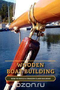 Wooden Boat Building