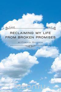 Reclaiming My Life from Broken Promises