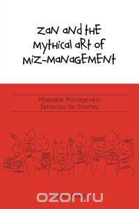 Zan and the Mythical Art of Miz-Management