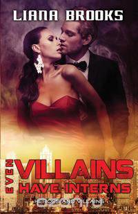 Even Villains Have Interns