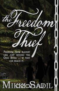 The Freedom Thief