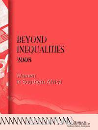 Beyond Inequalities 2008. Women in Southern Africa