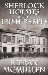 Sherlock Holmes and the Irish Rebels