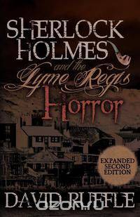 Sherlock Holmes and the Lyme Regis Horror - Expanded 2nd Edition