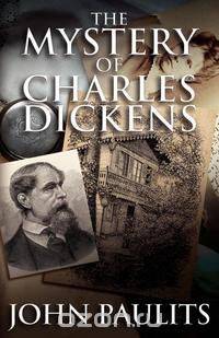 The Mystery of Charles Dickens