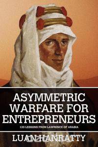 Asymmetric Warfare for Entrepreneurs