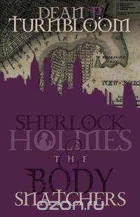 Sherlock Holmes and the Body Snatchers