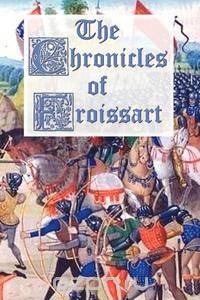 The Chronicles of Froissart