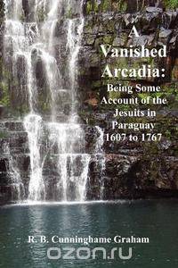 A Vanished Arcadia