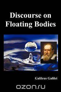 Discourse on Floating Bodies, Fully Illustrated