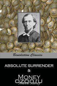 Absolute Surrender & Money
