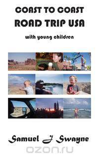 Coast to Coast Road Trip USA with Young Children