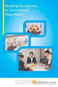Building Excellence in Commercial Negotiation