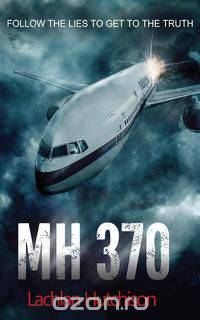 MH370 - Follow the lies to get to the truth