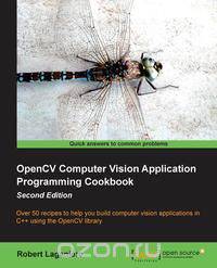 Opencv Computer Vision Application Programming Cookbook (2nd Edition)