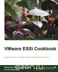 Vmware Esxi 5.1 Cookbook