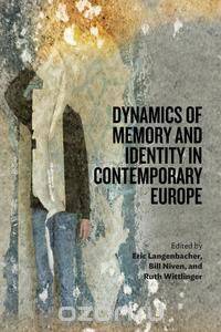 Dynamics of Memory and Identity in Contemporary Europe