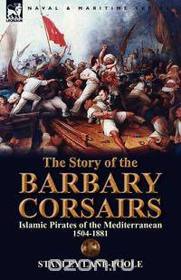 The Story of the Barbary Corsairs