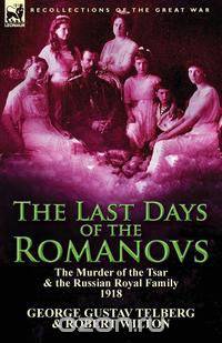 The Last Days of the Romanovs