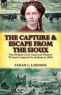 The Capture and Escape from the Sioux