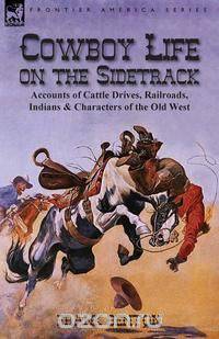 Cowboy Life on the Sidetrack