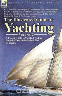 The Illustrated Guide to Yachting-Volume 2