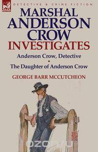 Marshal Anderson Crow Investigates