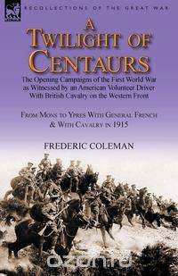 A Twilight of Centaurs