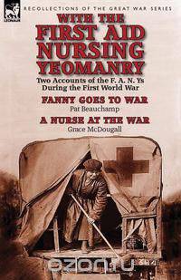 With the First Aid Nursing Yeomanry