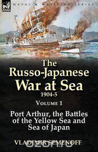 The Russo-Japanese War at Sea 1904-5