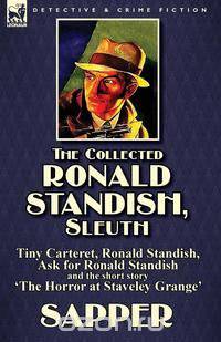 The Collected Ronald Standish, Sleuth-Tiny Carteret, Ronald Standish, Ask for Ronald Standish and the short story 