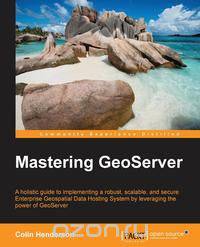 Mastering GeoServer
