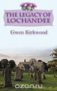 The Legacy of Lochandee