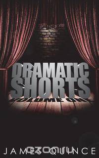 Dramatic Shorts