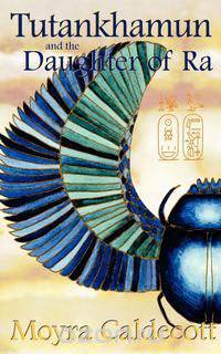 Tutankhamun and the Daughter of Ra