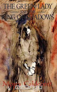 The Green Lady and the King of Shadows