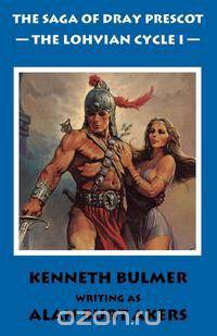 The Lohvian Cycle I [The Saga of Dray Prescot Omnibus #11]