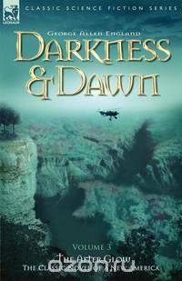 Darkness & Dawn Volume 3 - The After Glow