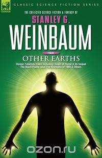 OTHER EARTHS - Classic Futuristic Tales Including