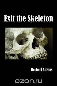 Exit the Skeleton
