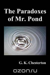 The Paradoxes of Mr. Pond