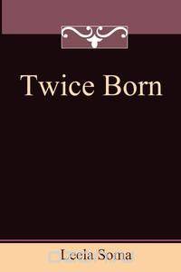 Twice Born