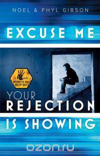 Excuse Me Your Rejection is Showing