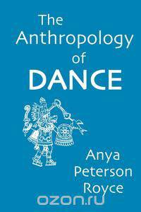 The Anthropology of Dance